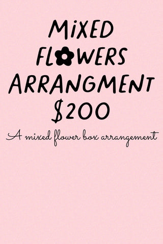 Florist Choice Arrangement- $200